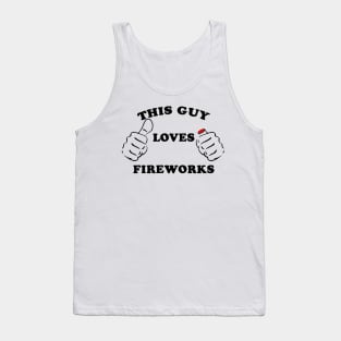 This Guy Loves Fireworks 4th Of July Tank Top